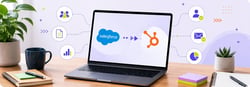 How to Migrate from Salesforce to HubSpot
